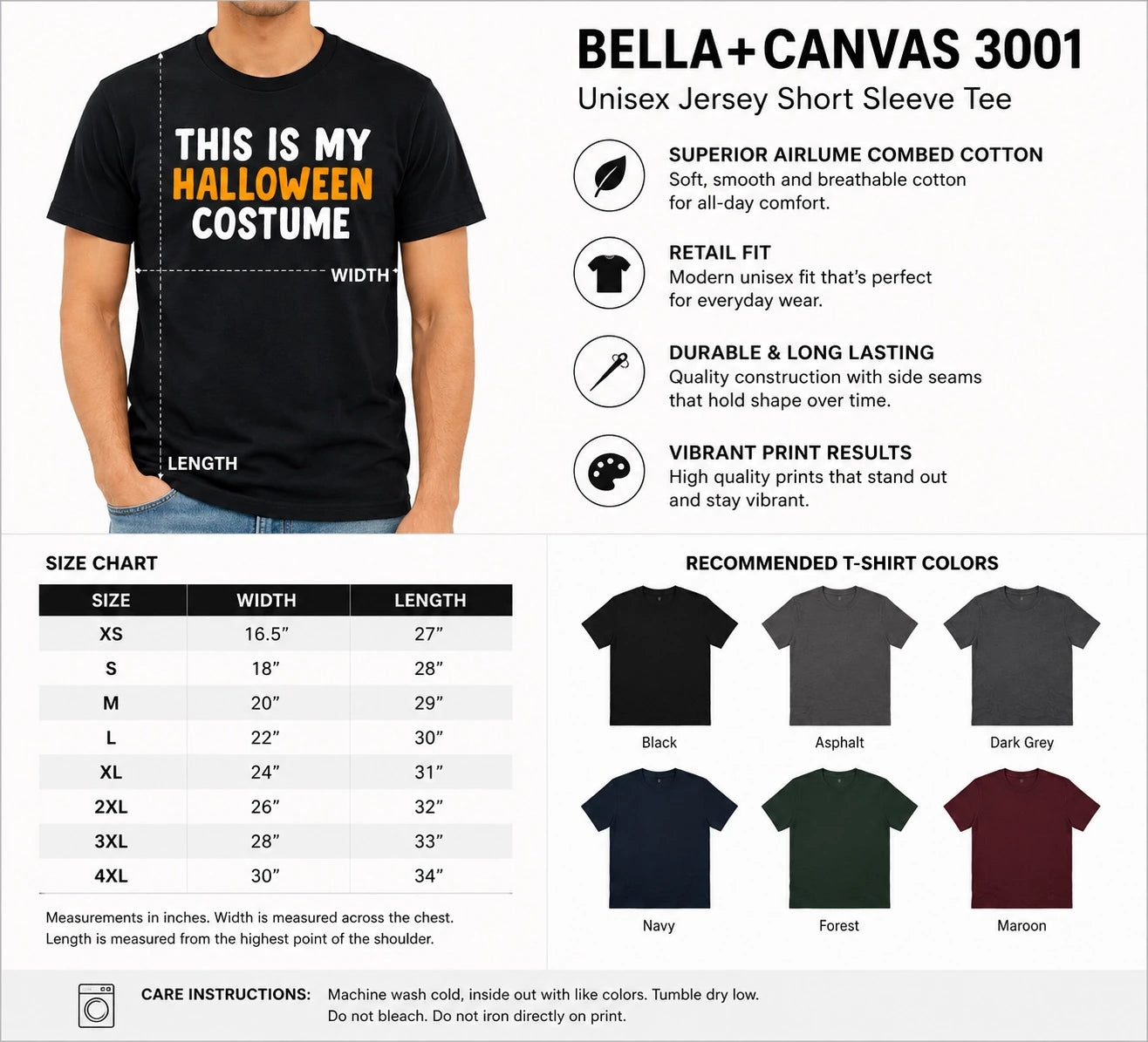 BELLA+CANVAS 3001 This Is My Halloween Costume T-shirt size chart recommended colors and care instructions