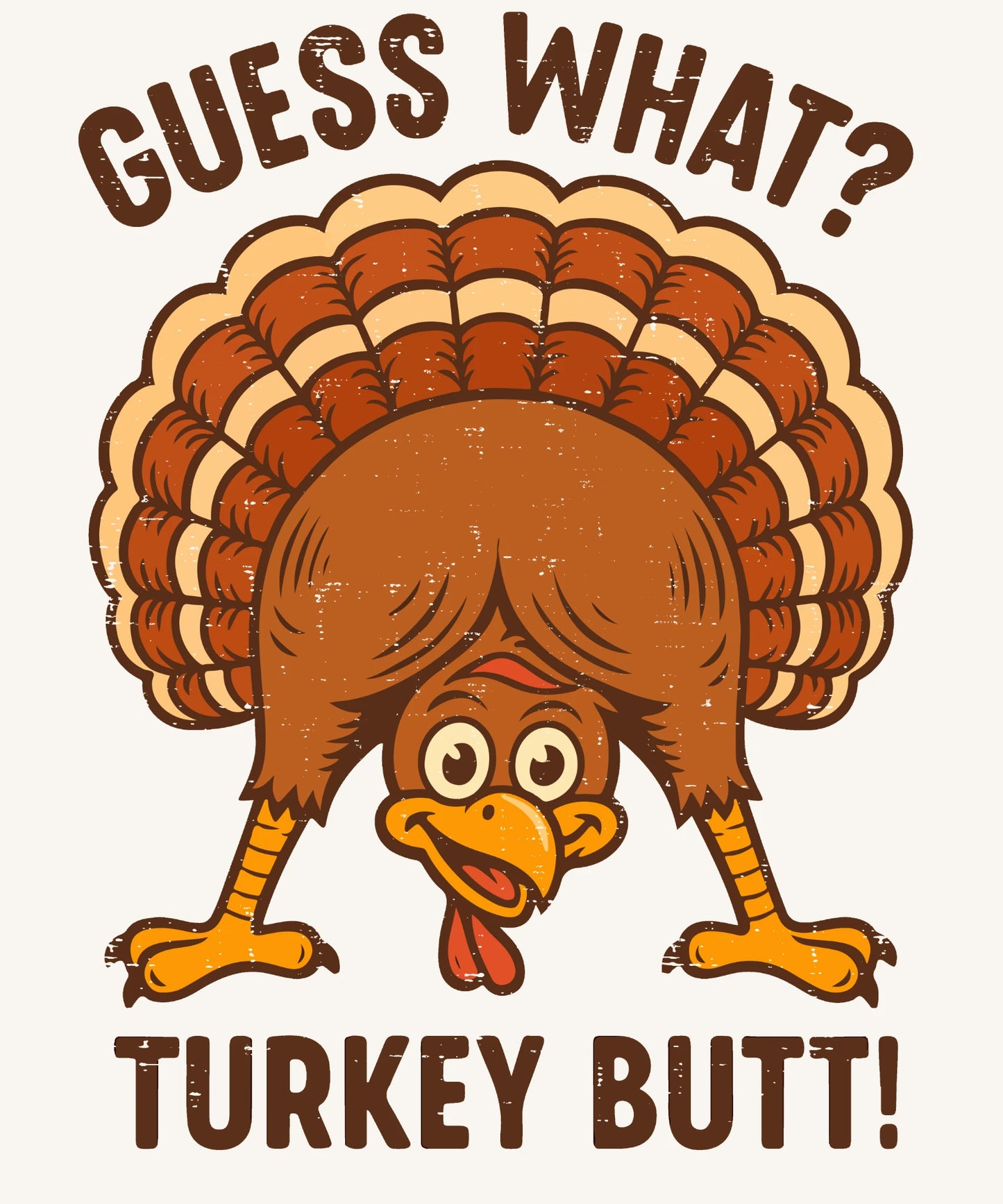 Funny “Guess What? Turkey Butt!” – Thanksgiving Humor Design