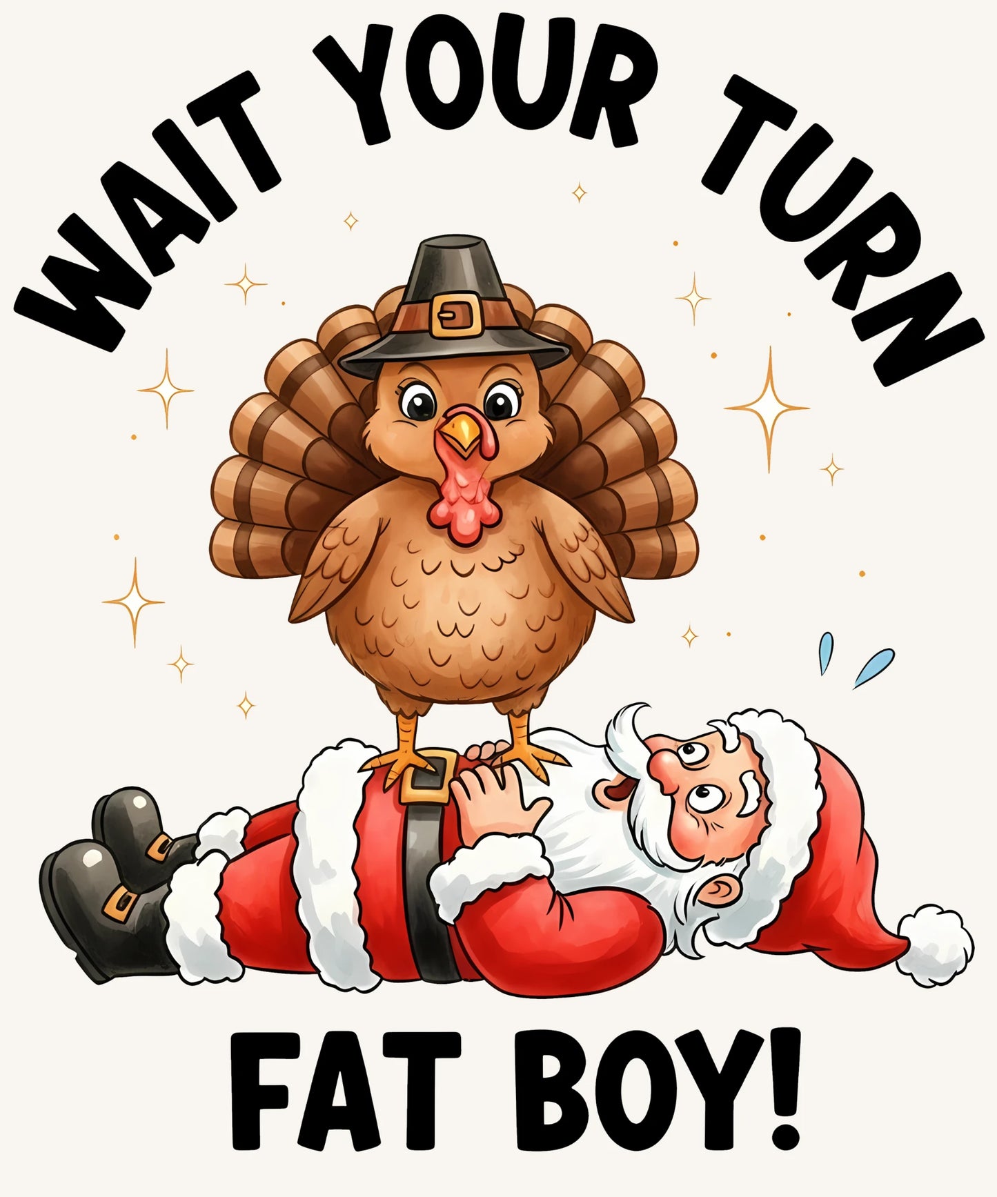 Wait Your Turn Funny Turkey & Santa DTF Transfer | Thanksgiving vs Christmas Design | Ready to Press