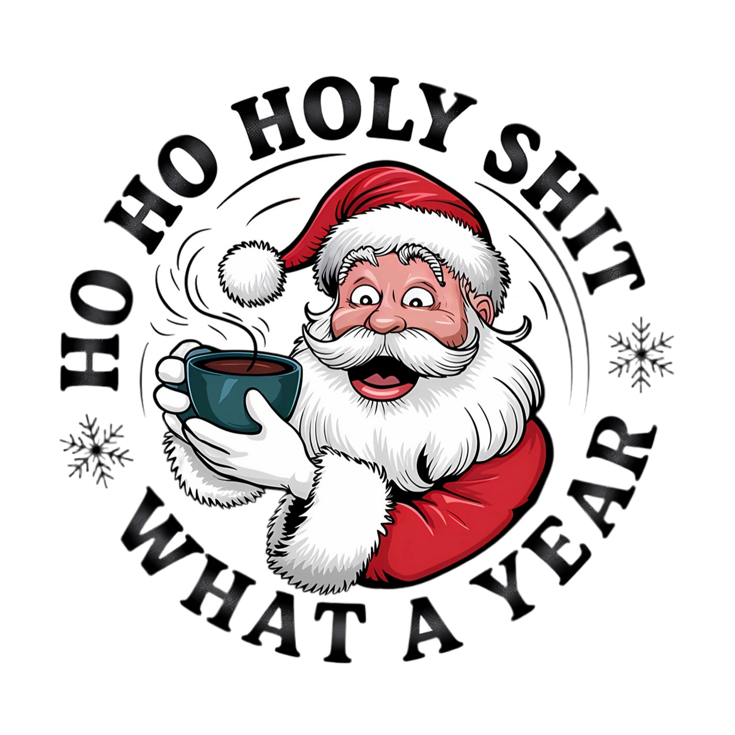 Ho Ho Holy Shit Santa Design – Funny Christmas Artwork