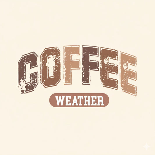 Coffee Weather Design – Vintage Typography Coffee Artwork