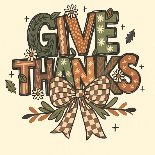 Give Thanks Retro DTF Transfer | Ready to Press Thanksgiving Design | Fall Bow & Floral Style