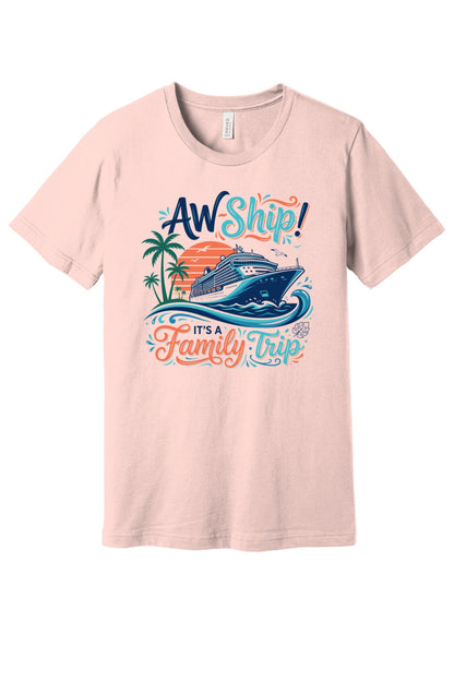 Aw Ship It's a Family Trip cruise graphic tee on BELLA+CANVAS 3001 unisex short sleeve shirt in Bc3001 Softpink Flat Front