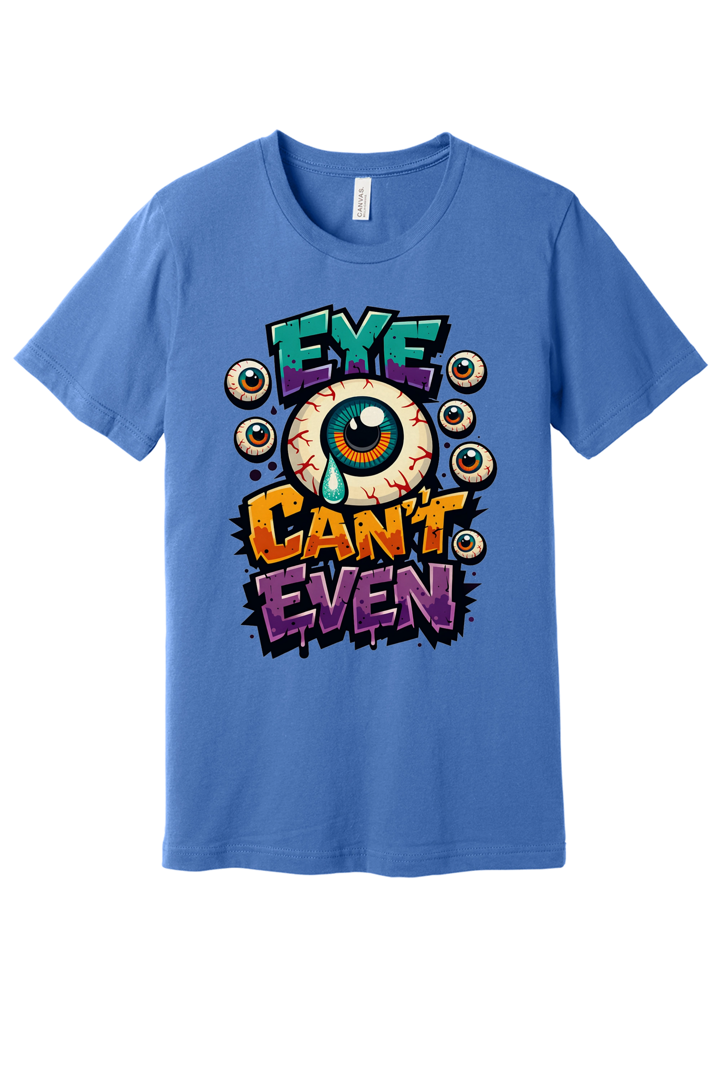 Eye Can't Even graffiti eyeball Halloween graphic printed on BELLA+CANVAS 3001 unisex tee in Columbia Blue