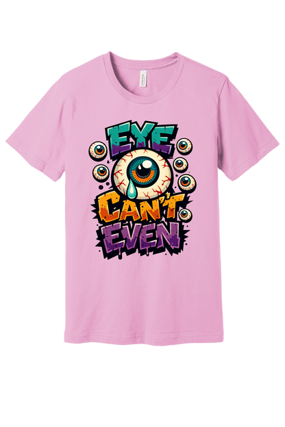 Eye Can't Even graffiti eyeball Halloween graphic printed on BELLA+CANVAS 3001 unisex tee in Lilac
