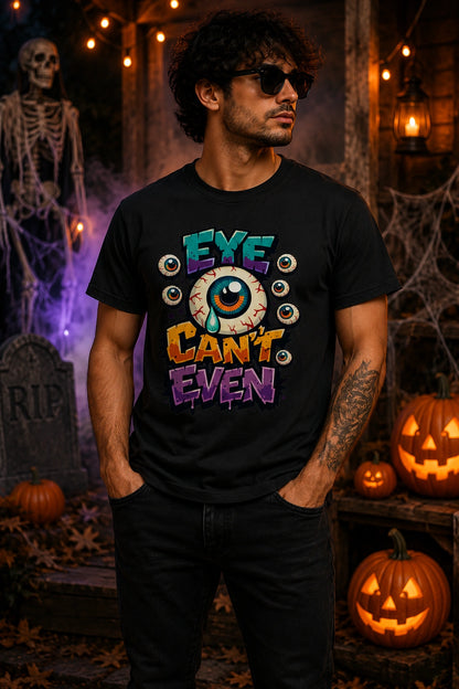 Eye Can't Even Halloween Unisex Tee – Graffiti Eyeball Graphic Shirt