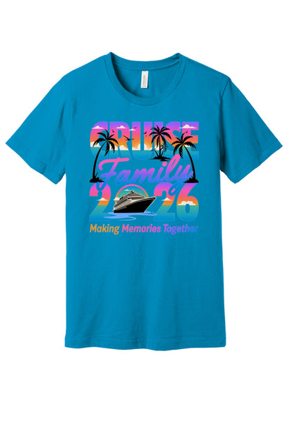 Family Cruise 2026 Making Memories Together DTF printed BELLA+CANVAS 3001 unisex tee with tropical sunset design in Aqua