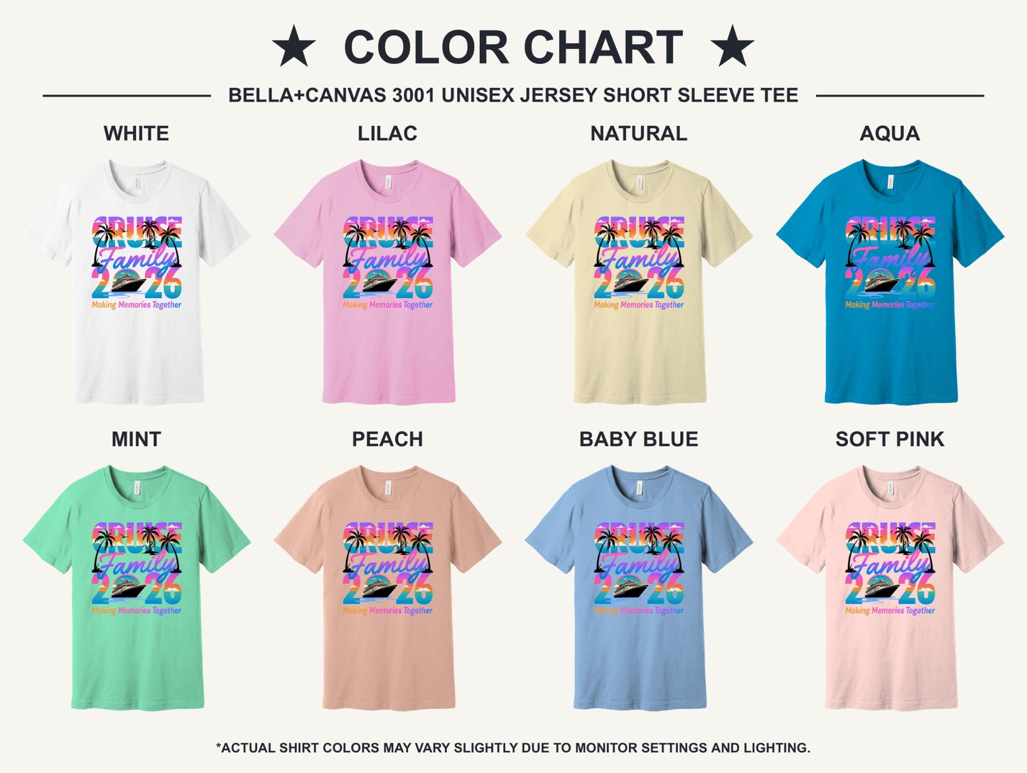 Family Cruise 2026 Making Memories Together DTF printed BELLA+CANVAS 3001 unisex tee with tropical sunset design - available shirt colors chart