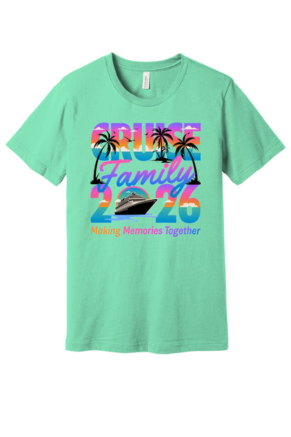 Family Cruise 2026 Making Memories Together DTF printed BELLA+CANVAS 3001 unisex tee with tropical sunset design in Mint