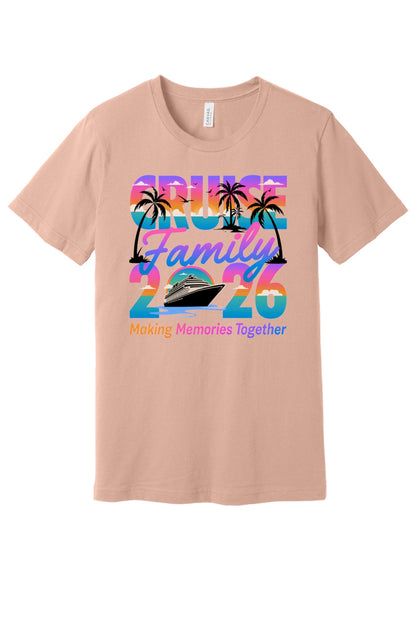 Family Cruise 2026 Making Memories Together DTF printed BELLA+CANVAS 3001 unisex tee with tropical sunset design in Peach