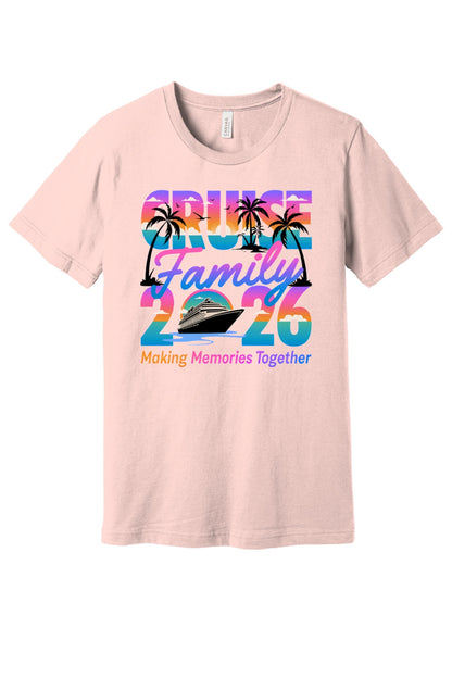 Family Cruise 2026 Making Memories Together DTF printed BELLA+CANVAS 3001 unisex tee with tropical sunset design in Soft Pink