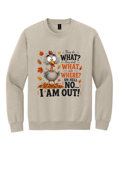 Funny Oh Hell No I Am Out cartoon turkey Thanksgiving printed crewneck sweatshirt in Sand