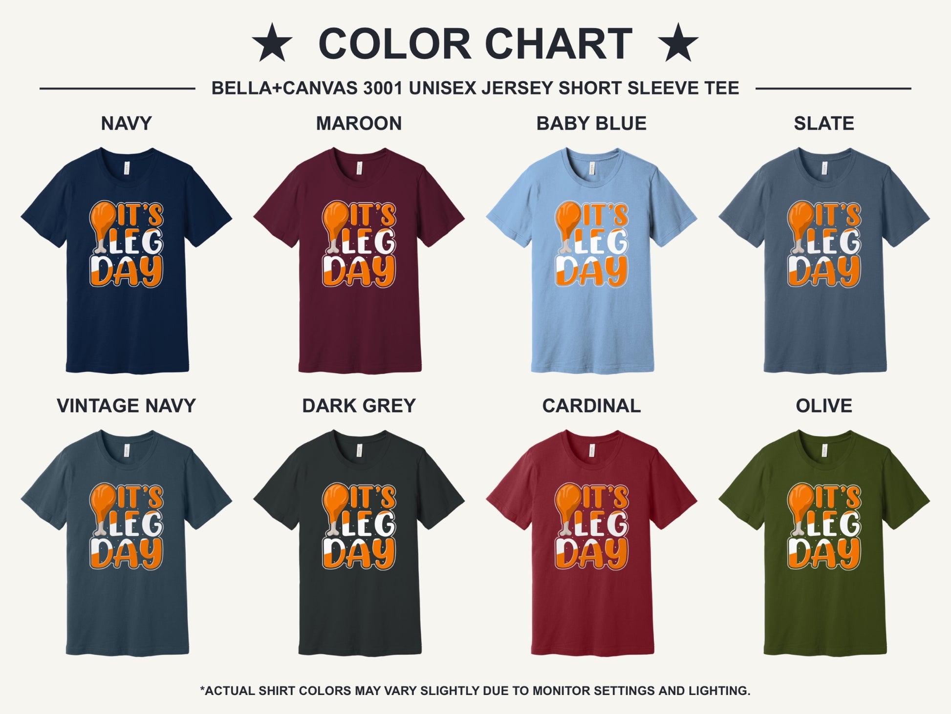IT'S LEG DAY funny Thanksgiving drumstick graphic printed on a BELLA+CANVAS unisex tee - available shirt colors chart
