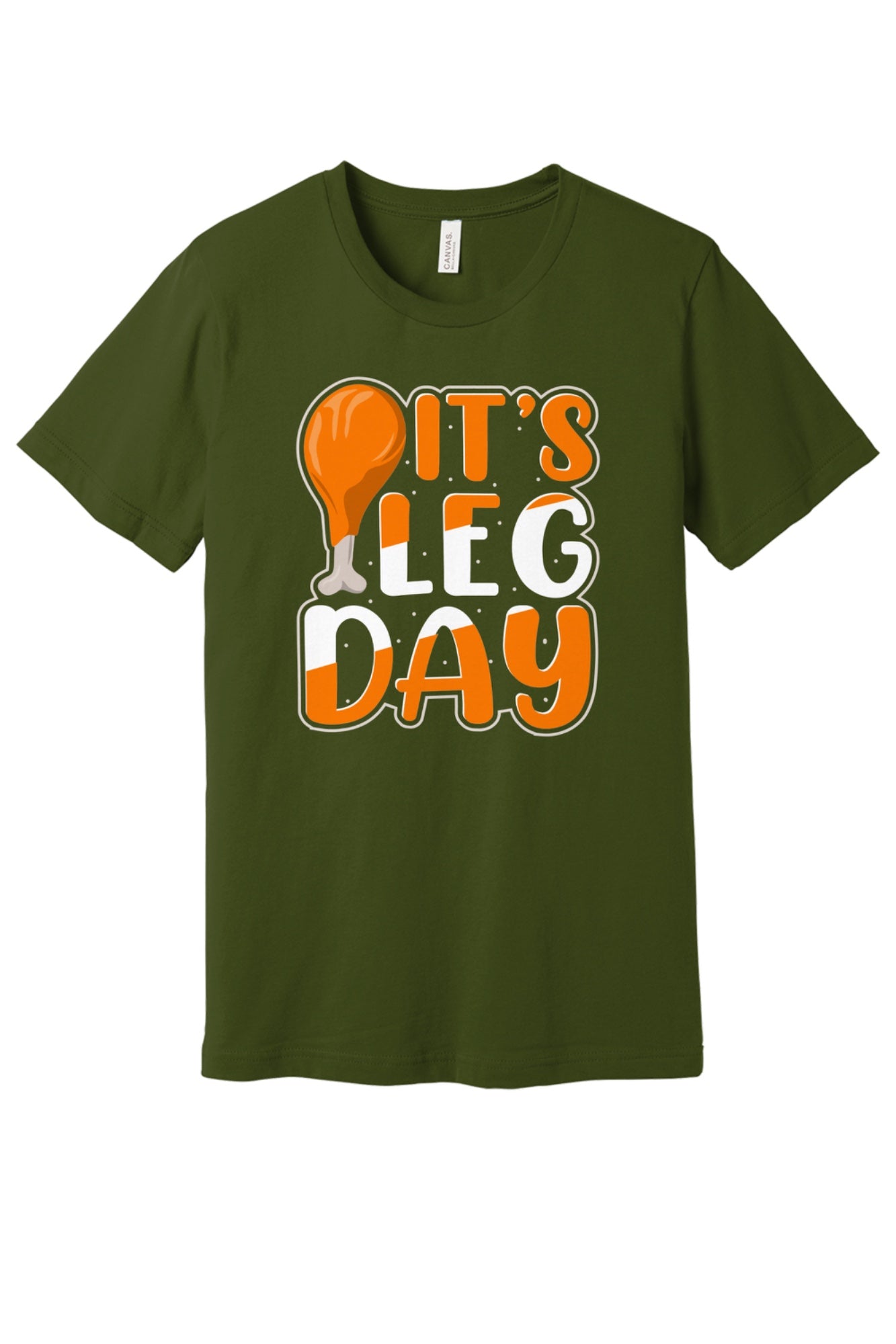 IT'S LEG DAY funny Thanksgiving drumstick graphic printed on a BELLA+CANVAS unisex tee in Olive