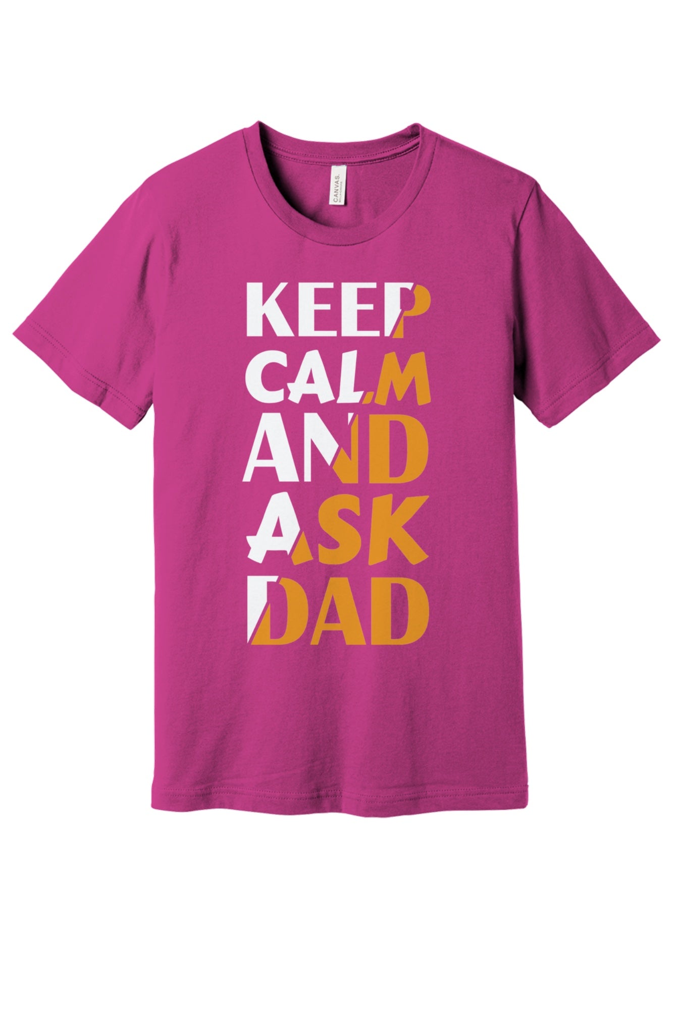 Keep Calm and Ask Dad Father's Day graphic tee with bold amber block letter print in Berry