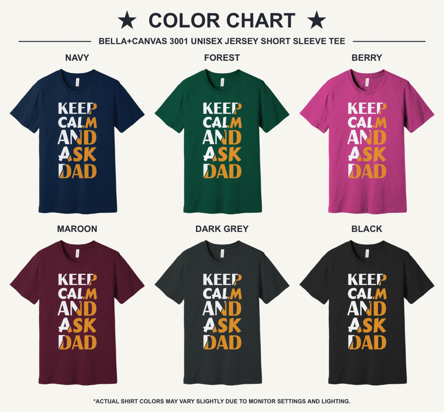 Keep Calm and Ask Dad Father's Day graphic tee with bold amber block letter print - available shirt colors chart