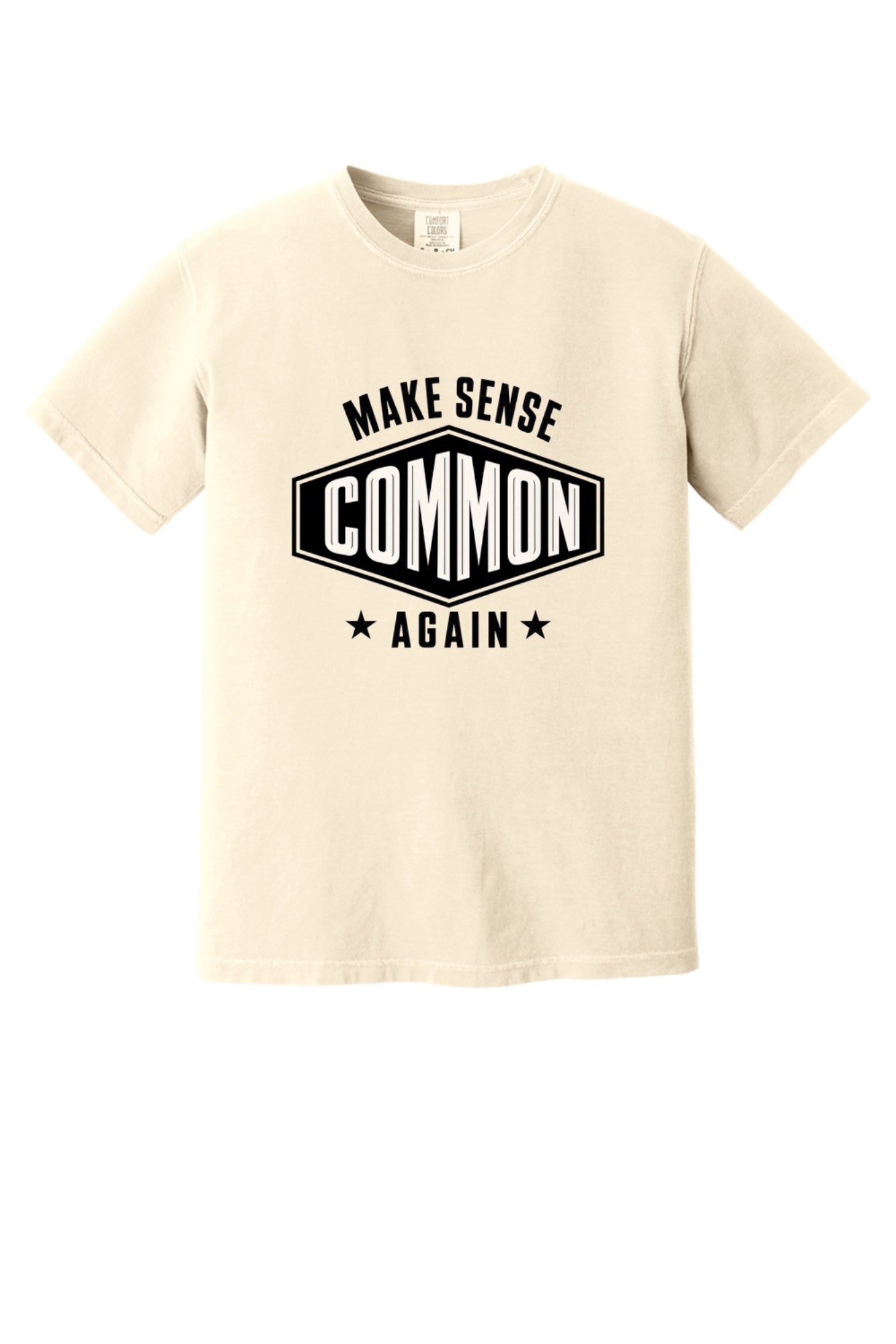 Make Sense Common Again black and white badge graphic printed on Comfort Colors heavyweight tee in Ivory