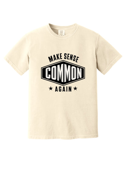 Make Sense Common Again black and white badge graphic printed on Comfort Colors heavyweight tee in Ivory