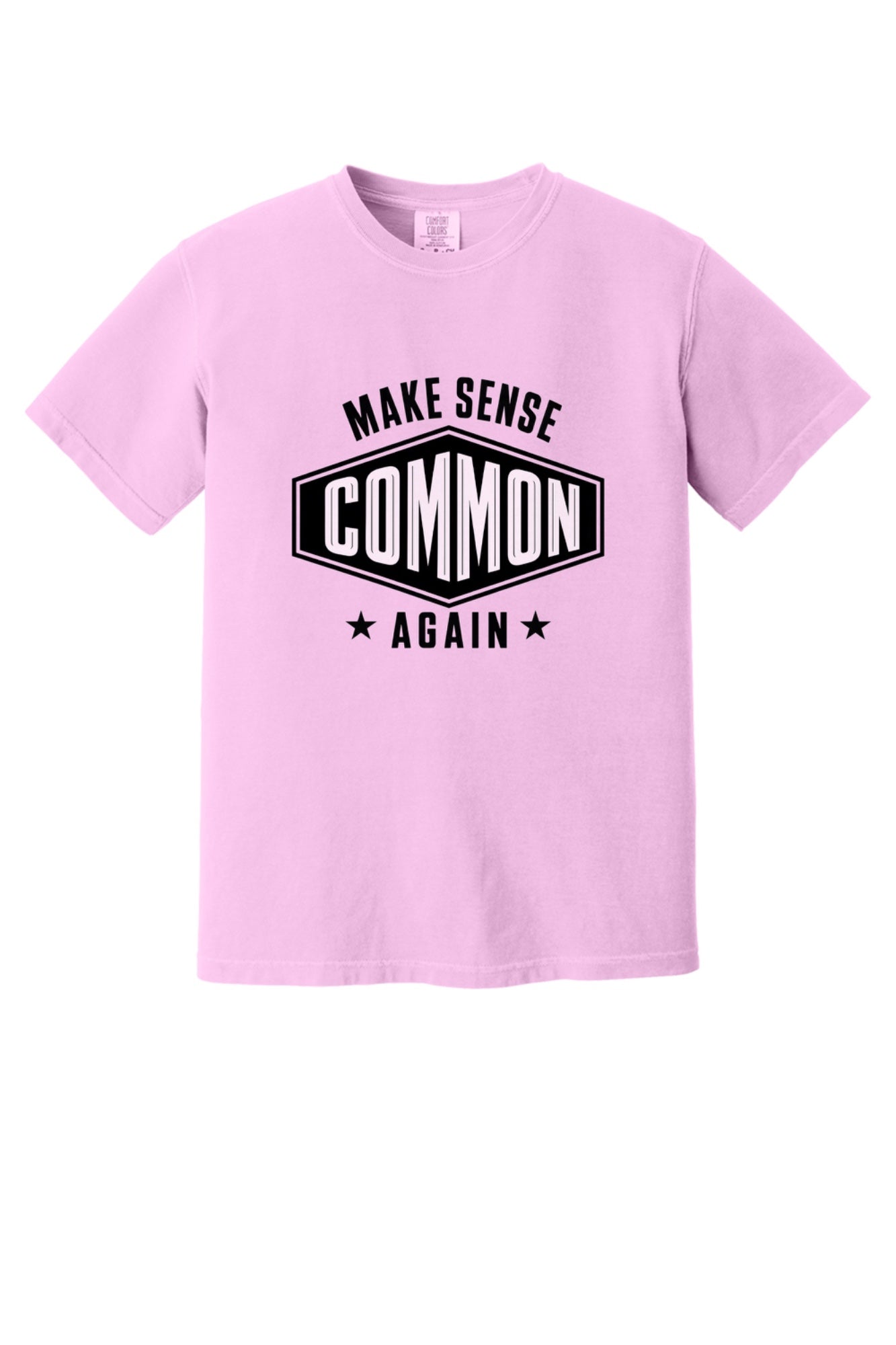 Make Sense Common Again black and white badge graphic printed on Comfort Colors heavyweight tee in Rose Quartz