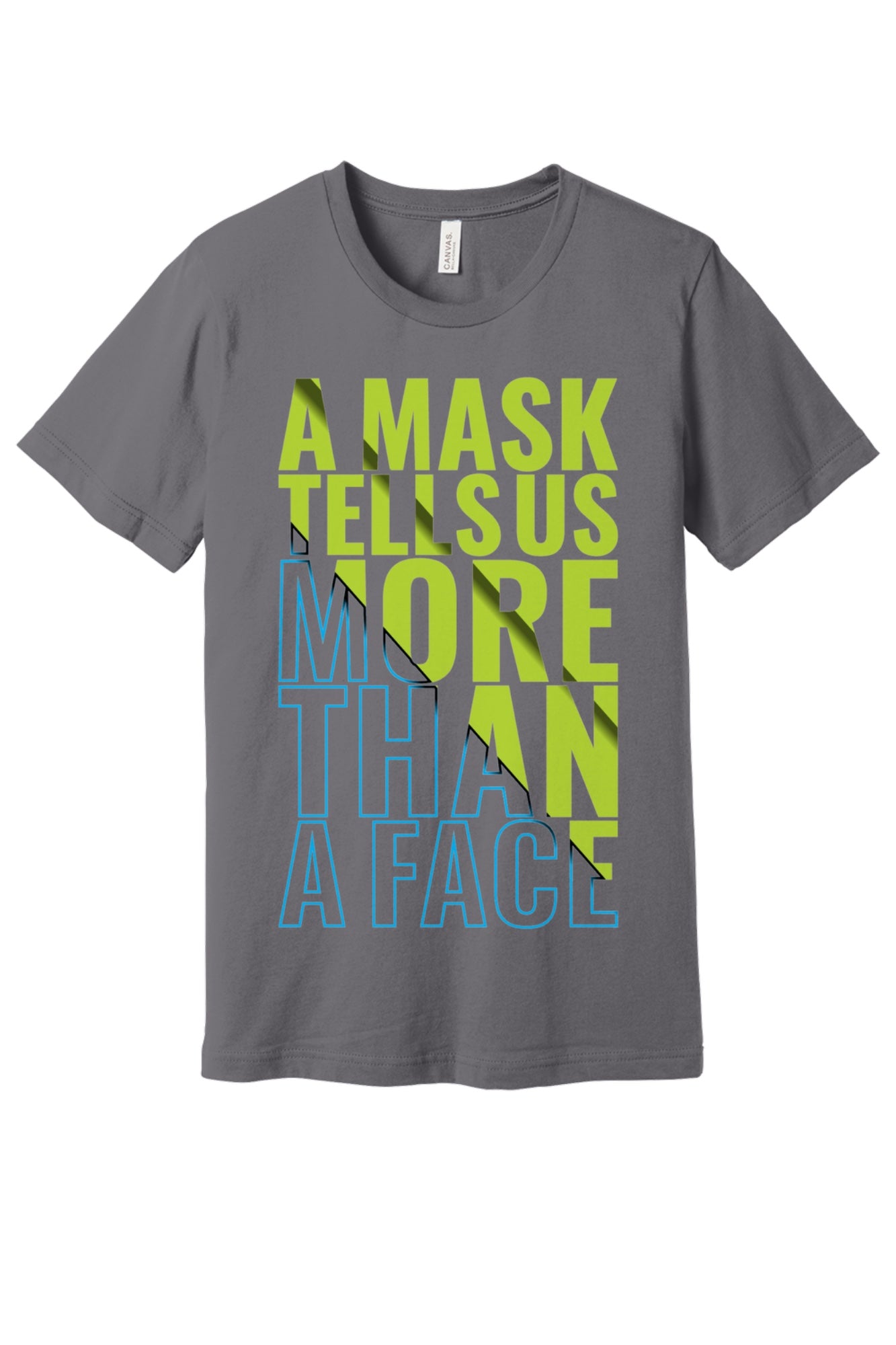 A Mask Tells Us More Than A Face Halloween graphic tee with lime green and cyan blue block typography print in Storm