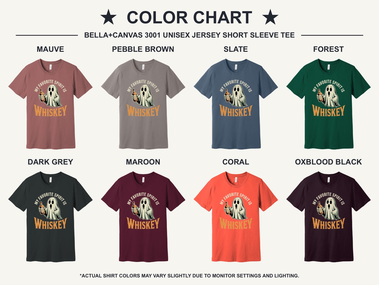 My Favorite Spirit Is Whiskey ghost Halloween unisex tee BELLA+CANVAS 3001 - available shirt colors chart