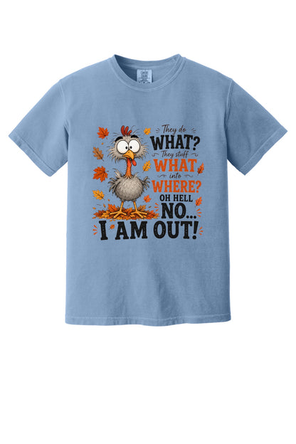 Oh Hell No I Am Out funny cartoon turkey Thanksgiving humor tee on Comfort Colors heavyweight shirt in Denim