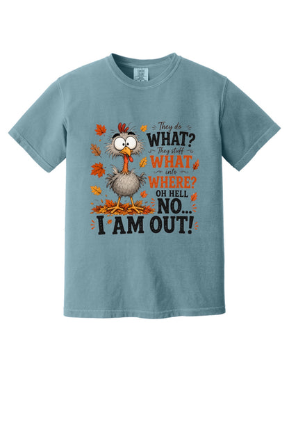 Oh Hell No I Am Out funny cartoon turkey Thanksgiving humor tee on Comfort Colors heavyweight shirt in Ice Blue