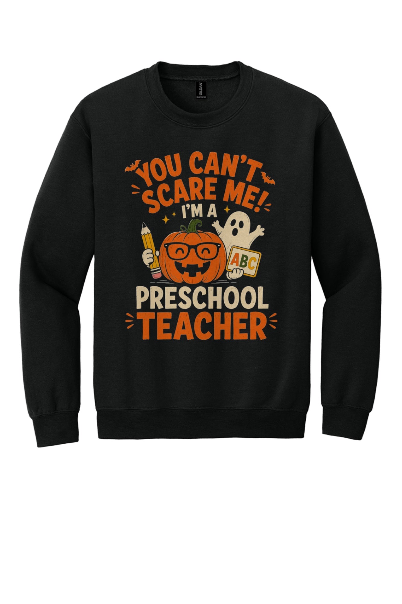 You Can't Scare Me I'm a Preschool Teacher Halloween pumpkin ghost DTF crewneck sweatshirt in Black