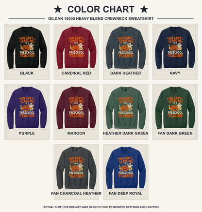 You Can't Scare Me I'm a Preschool Teacher Halloween pumpkin ghost DTF crewneck sweatshirt - available shirt colors chart