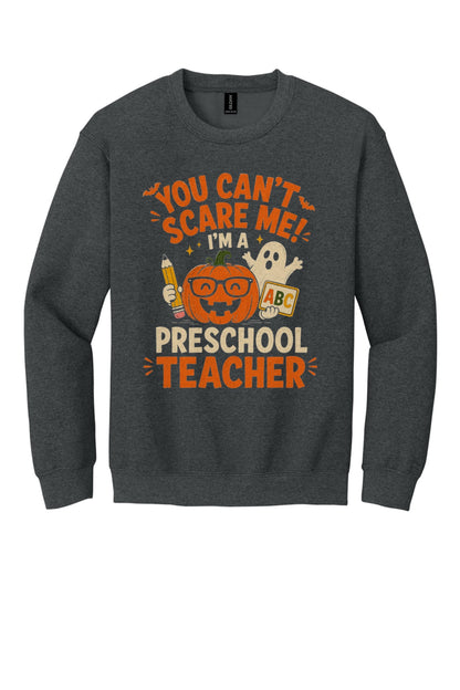 You Can't Scare Me I'm a Preschool Teacher Halloween pumpkin ghost DTF crewneck sweatshirt in Fan Charcoal Heather