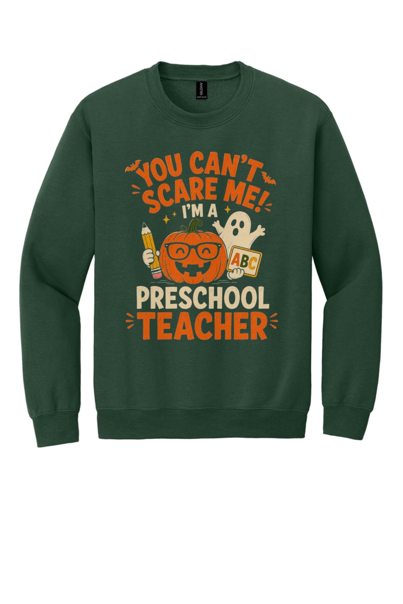 You Can't Scare Me I'm a Preschool Teacher Halloween pumpkin ghost DTF crewneck sweatshirt in Fan Dark Green