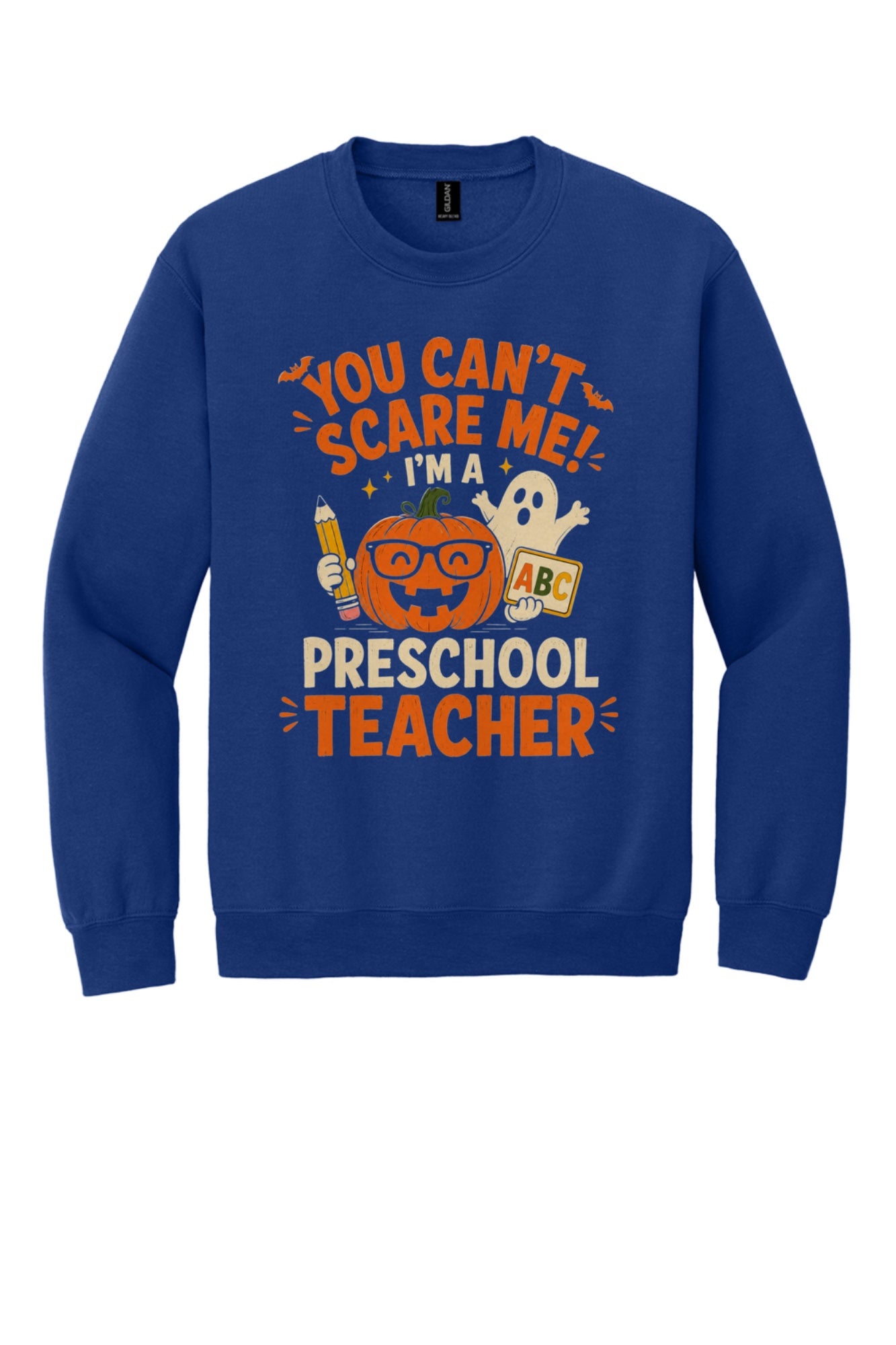 You Can't Scare Me I'm a Preschool Teacher Halloween pumpkin ghost DTF crewneck sweatshirt in Fan Deep Royal