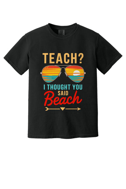 Teach I Thought You Said Beach printed teacher tee with retro aviator sunglasses sunset graphic in Black